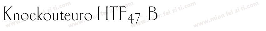 Knockouteuro HTF47-B字体转换